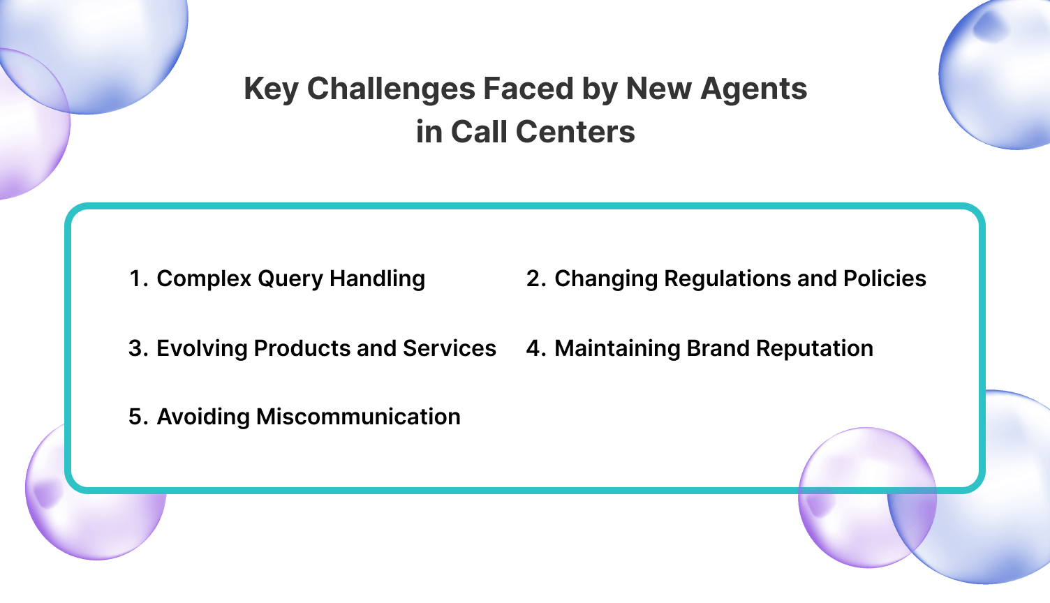 Problems faced by new agents without a real-time monitoring tool