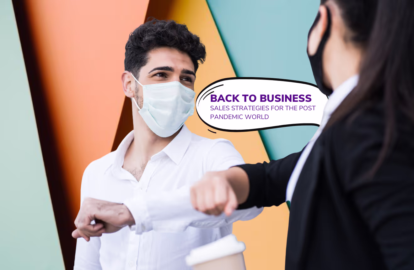 Sales Strategies for the Post Pandemic World