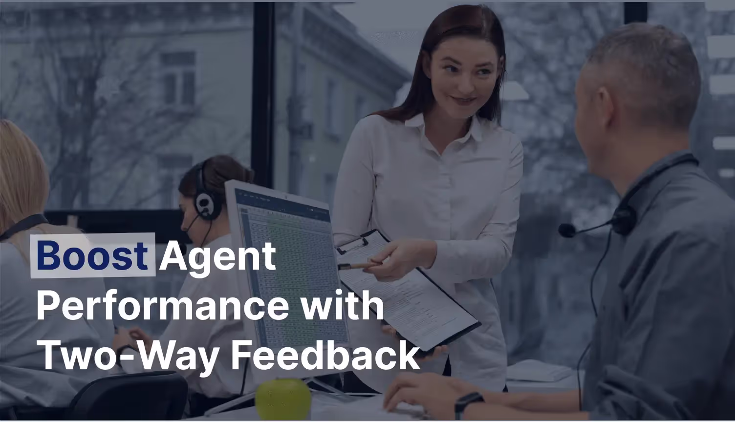 Enhancing Agent Productivity with Two-Way Feedback