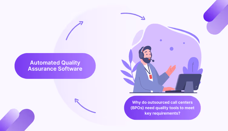 Maximizing Success in Contact Center Outsourcing with Quality Tools