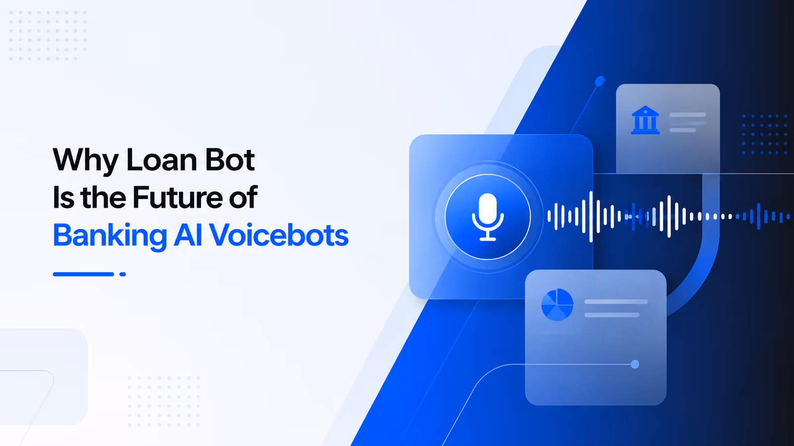loan bot for quicker loan process
